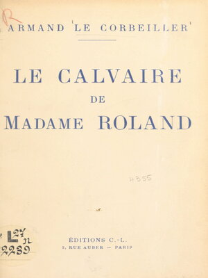 cover image of Le calvaire de Madame Roland